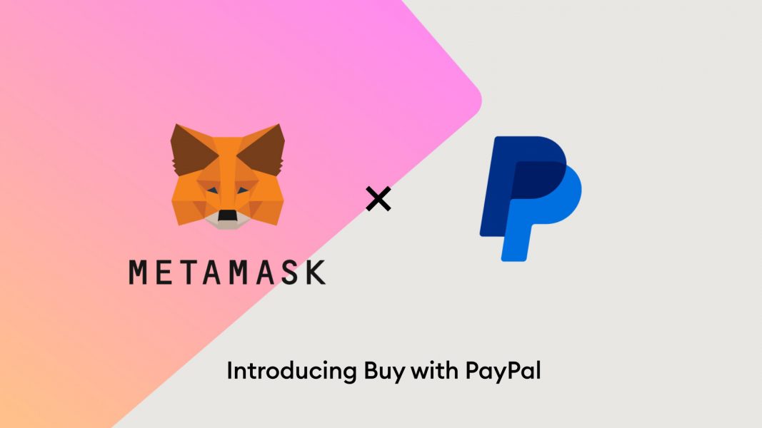 MetaMask to launch PayPal integration for Ethereum purchase and transfer