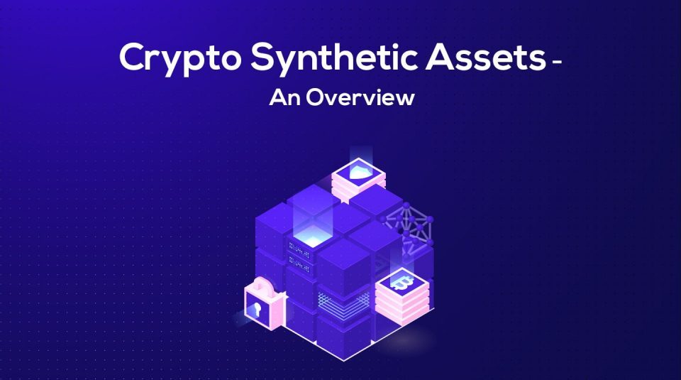 Crypto synthetic assets, explained